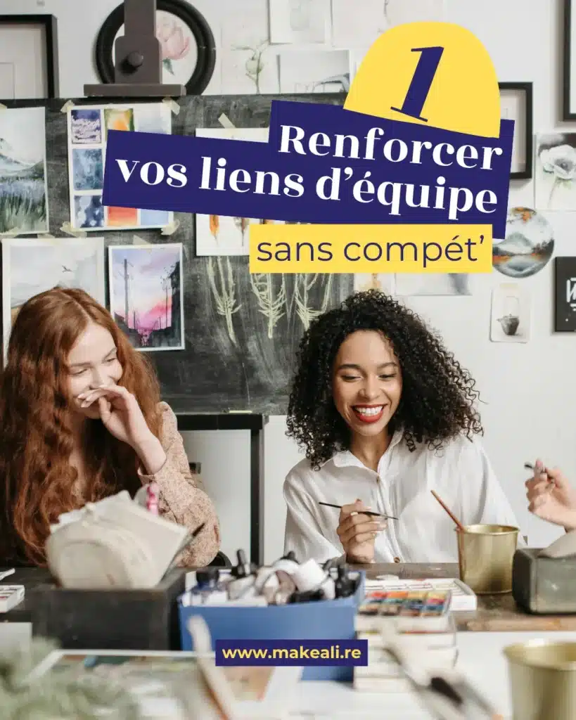 Team building créatif à La Réunion : faites appel à Make a li !